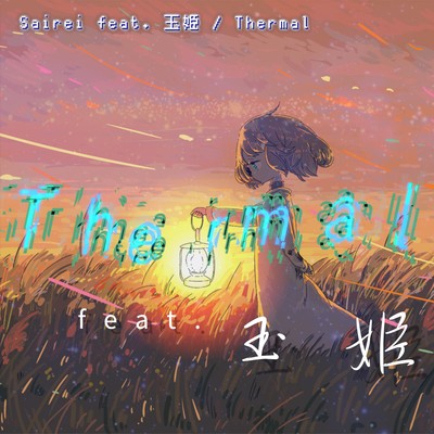 Thermal (feat. tamaki)