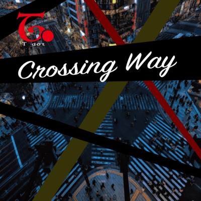 Crossing Way