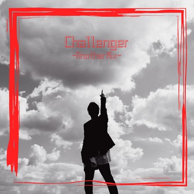 Challenger (Another Mix)