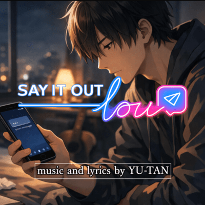 SAY IT OUT LOUD