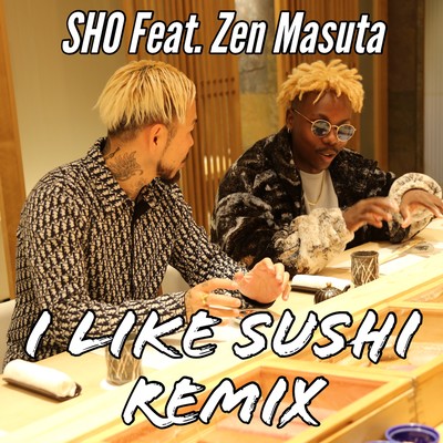 I LIKE SUSHI (REMIX)