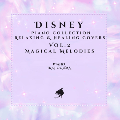 Disney Piano Collection Vol.2 - Magical Melodies - Relaxing & Healing Covers