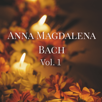 Notebook for Anna Magdalena Bach Vol.1