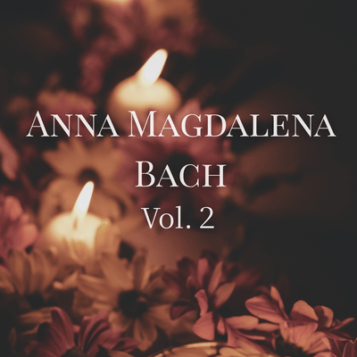 Notebook for Anna Magdalena Bach Vol.2