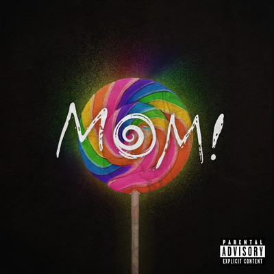 MOM!