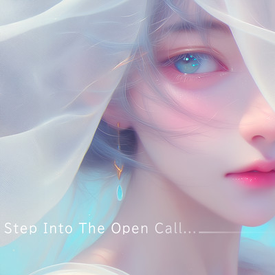 Step Into The Open Call