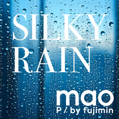 SILKY RAIN