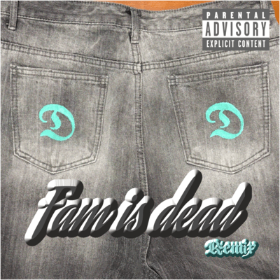 Fam is dead (Remix)