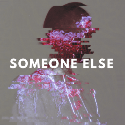 Someone Else