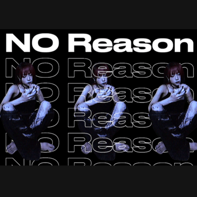 No Reason