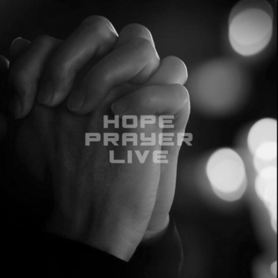 HOPE prayer live
