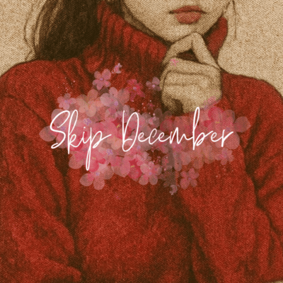 Skip December
