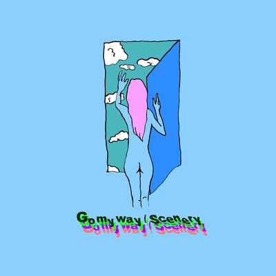 Go my way / Scenery
