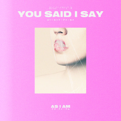 You said I say