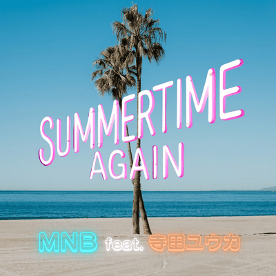 SUMMERTIME AGAIN (feat. TERDA YUUKA)
