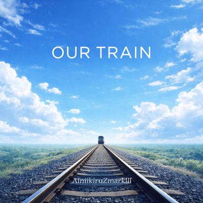 OUR TRAIN