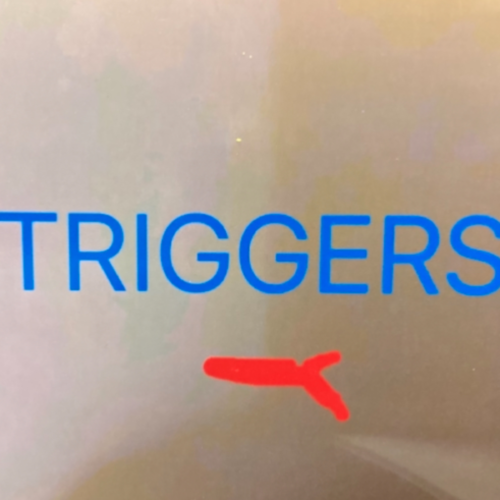 TRIGGERS