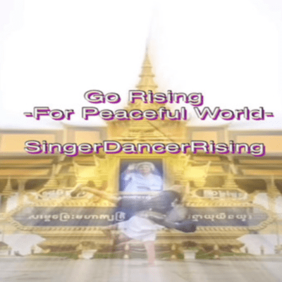 Go Rising -For Peaceful World-