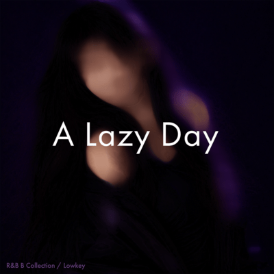A Lazy day (feat. Eri)