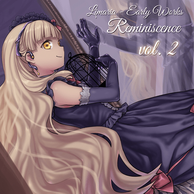 Limaria - Early Works: Reminiscence vol.2