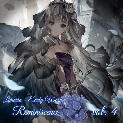 Limaria - Early Works: Reminiscence vol.4