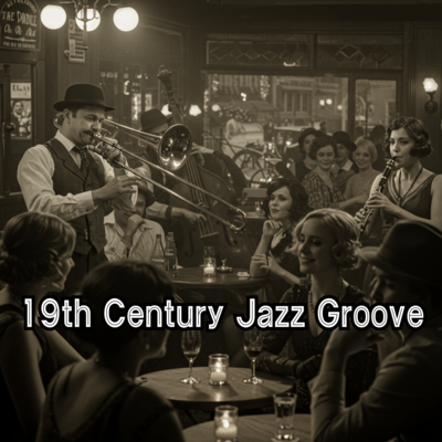 19th Century Jazz Groove
