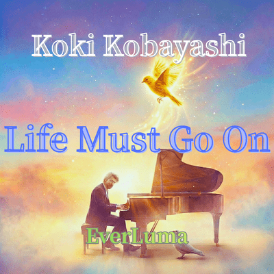 Life Must Go On