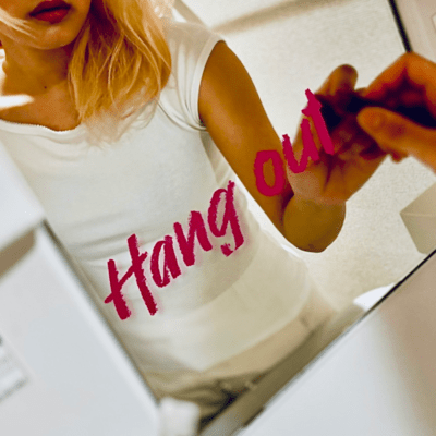 Hang out