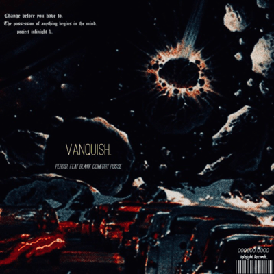 Vanquish. (feat. Blank Comfort Posse)