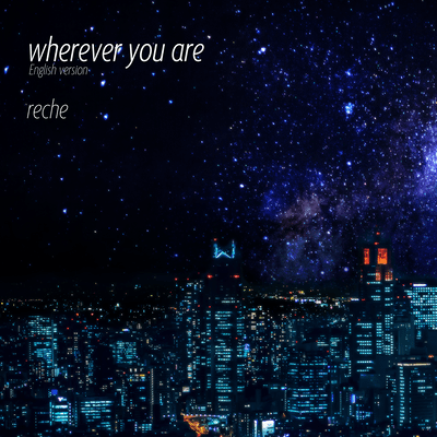 wherever you are (English version)