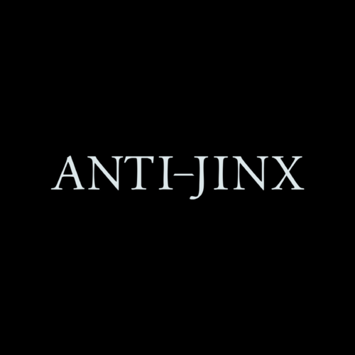 ANTI-JINX