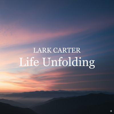 Life Unfolding