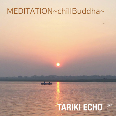 MEDITATION ~chillBuddha~