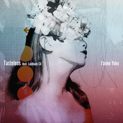 Tasteless (feat. Laidback CX)