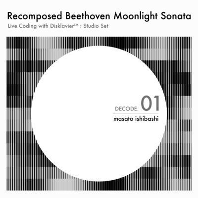 DECODE. 01 - Recomposed Beethoven Moonlight Sonata