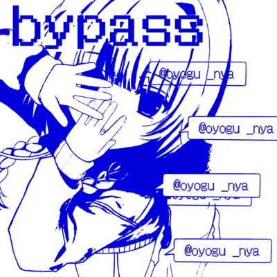 bypass (tatamareRemix)