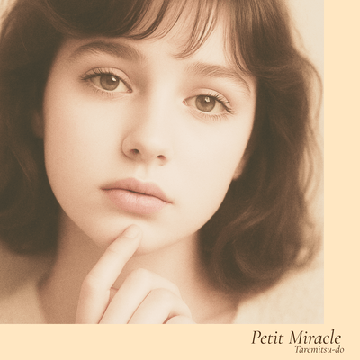 Petit Miracle (2025 Remaster)