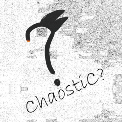 ChaostiC?
