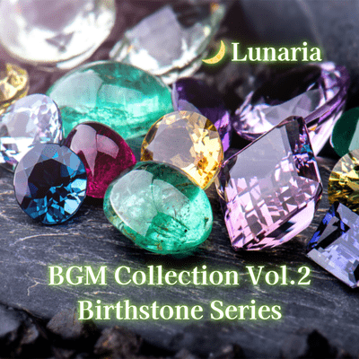 BGM Collection Vol.2 - Birthstone Series