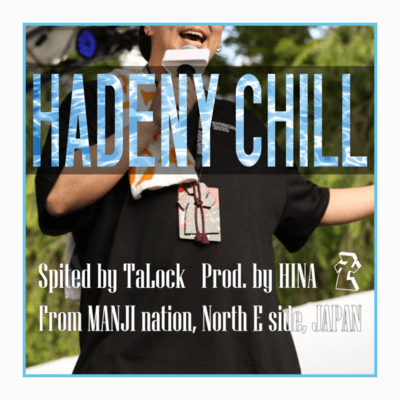 HADENY CHILL