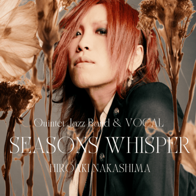 SEASONS WHISPER (Quintet Jazz Band & VOCAL)