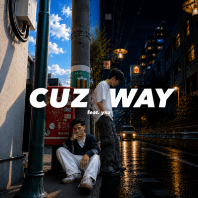 Cuz way (feat. ynz)