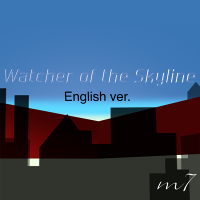 Watcher of the Skyline (English Version 2023)