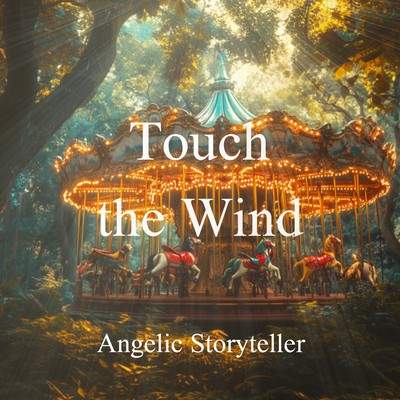 Touch the Wind