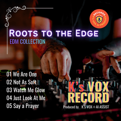 EDM SELECT ~Roots to the Edge~