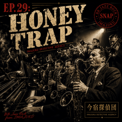 episode.29: Honey Trap