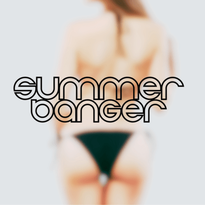 SUMMER BANGER