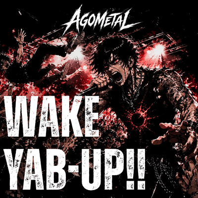 WAKE YAB-UP!!