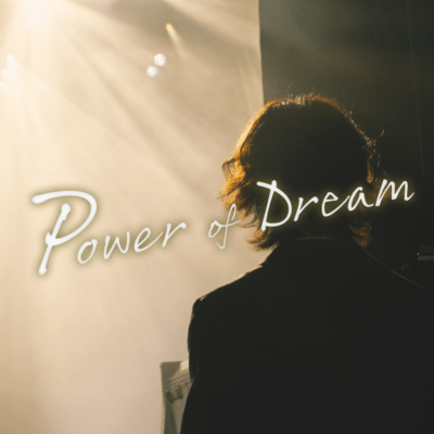 Power of Dream