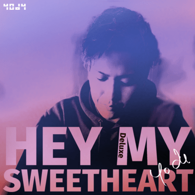 Hey My Sweetheart